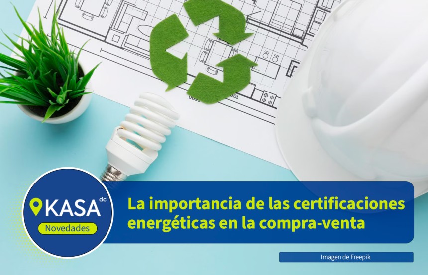 Imagen de La importancia de las certificaciones energéticas para la compra-venta de propiedades